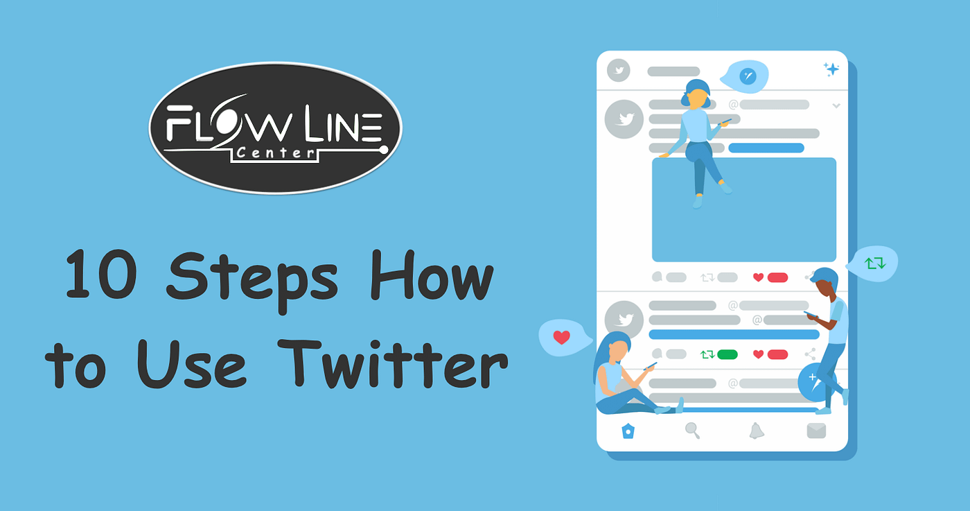 10 steps how to use twitter