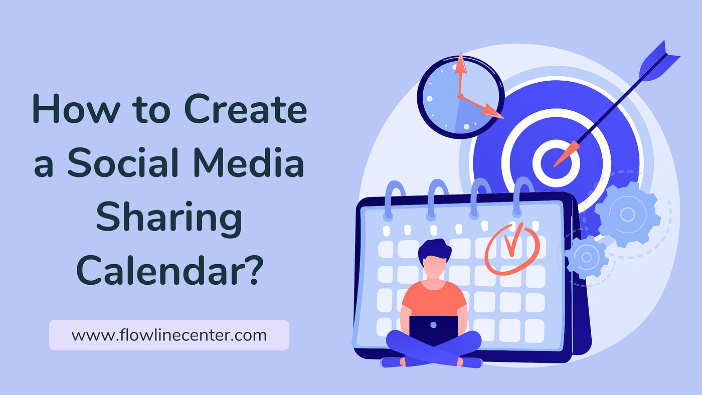 Create a Social Media Sharing Calendar