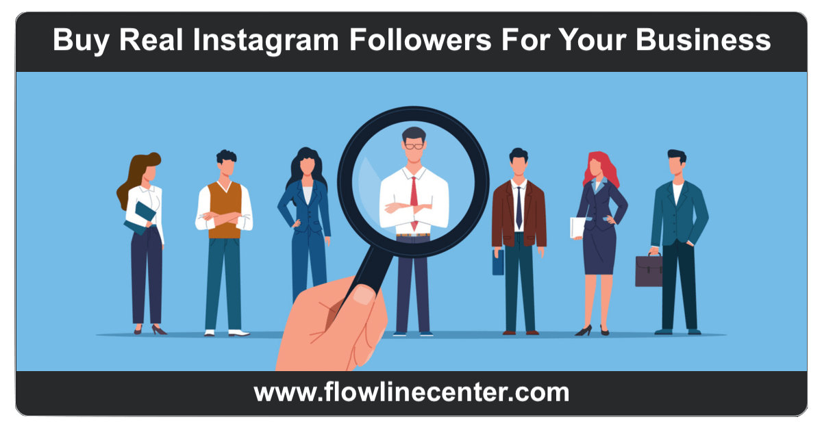 Buy Real Instagram Followers For Your Business