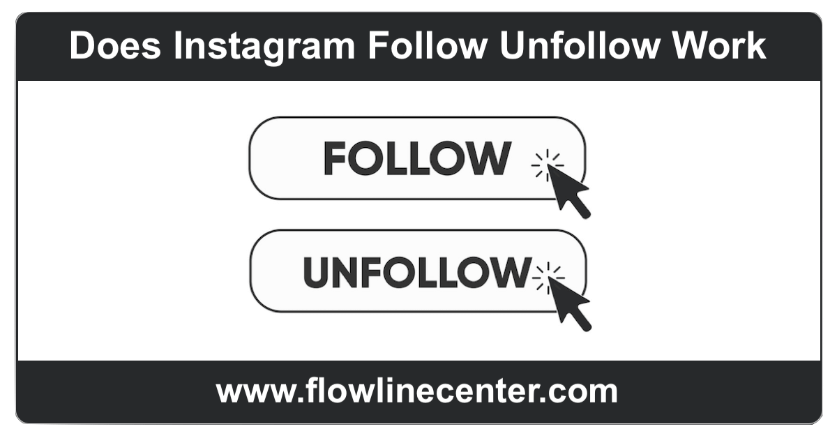 Does Instagram Follow Unfollow Work
